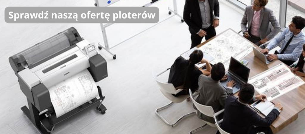 Sprawdź Naszą Ofertę Ploter&oacute;w(1)